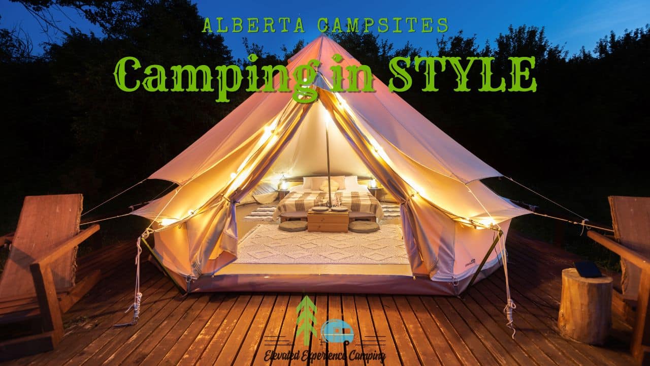 Alberta Campsites in Style