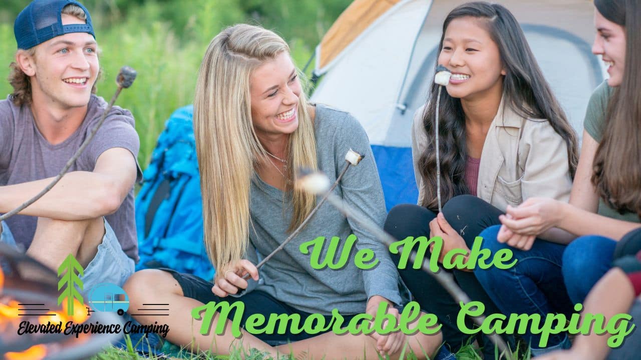 We Make Memorable Camping