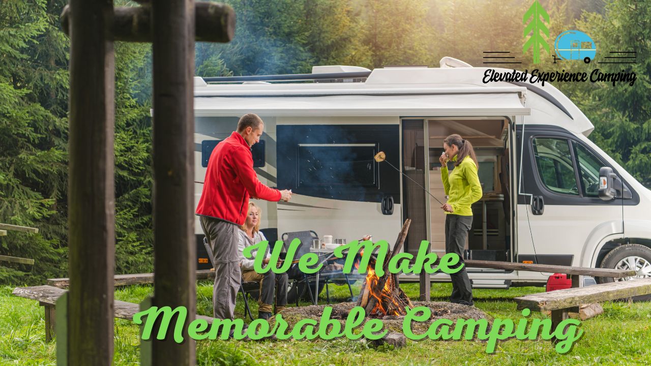 We Make Memorable Camping